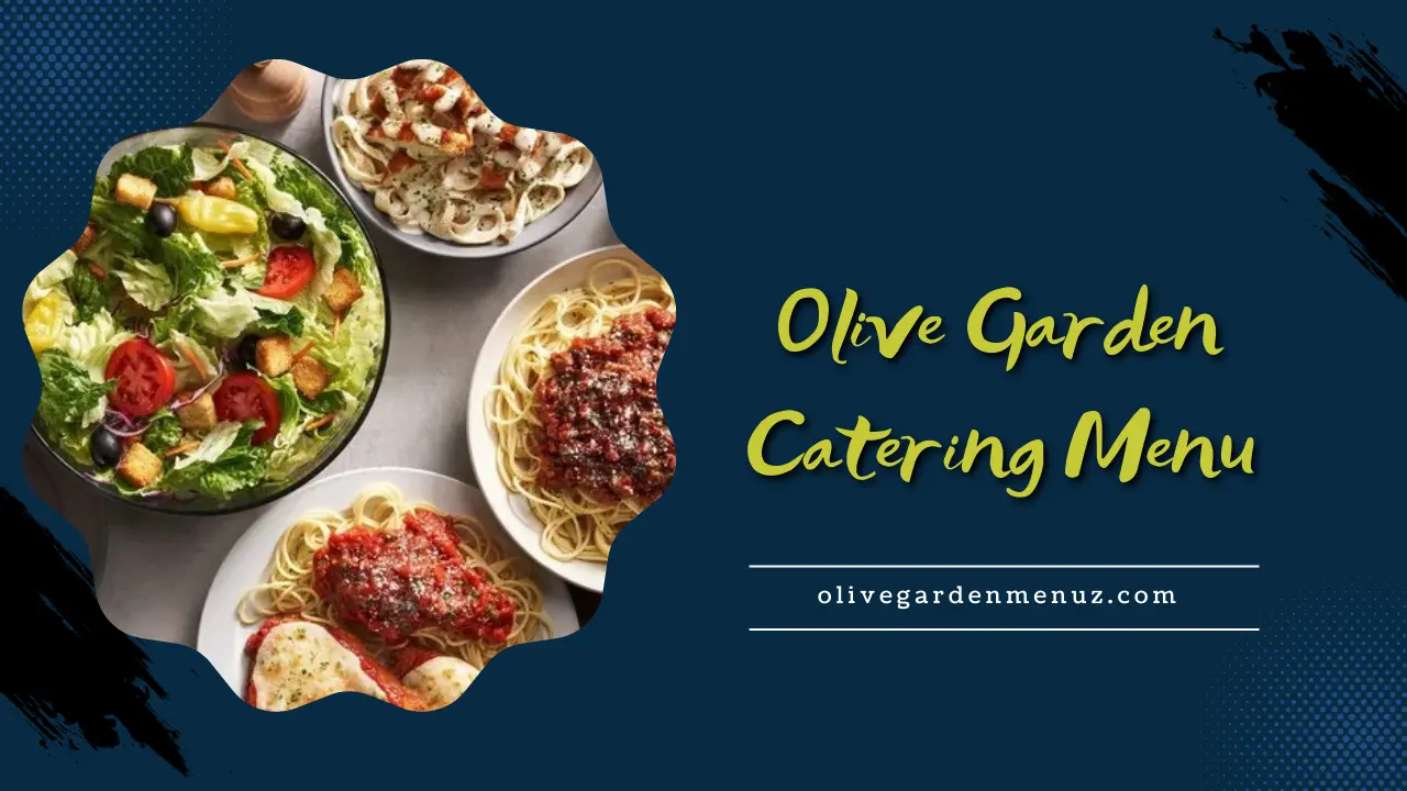 Olive garden catering menu with prices 2025 updated list